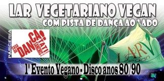 1ª Evento Vegano Disco anos 80 e 90